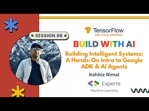 Building Intelligent Systems: A Hands-On Intro to Google ADK & AI Agents